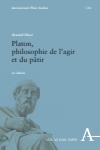 Arnaud Macé - Platon, philosophie de l'agir et du pâtir