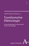 Bernd Harbeck-Pingel, Michael Quisinsky - Transformative Ekklesiologie