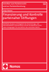 Antje Neelen - Finanzierung und Kontrolle parteinaher Stiftungen