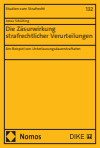 Jonas Schülting - Die Zäsurwirkung strafrechtlicher Verurteilungen